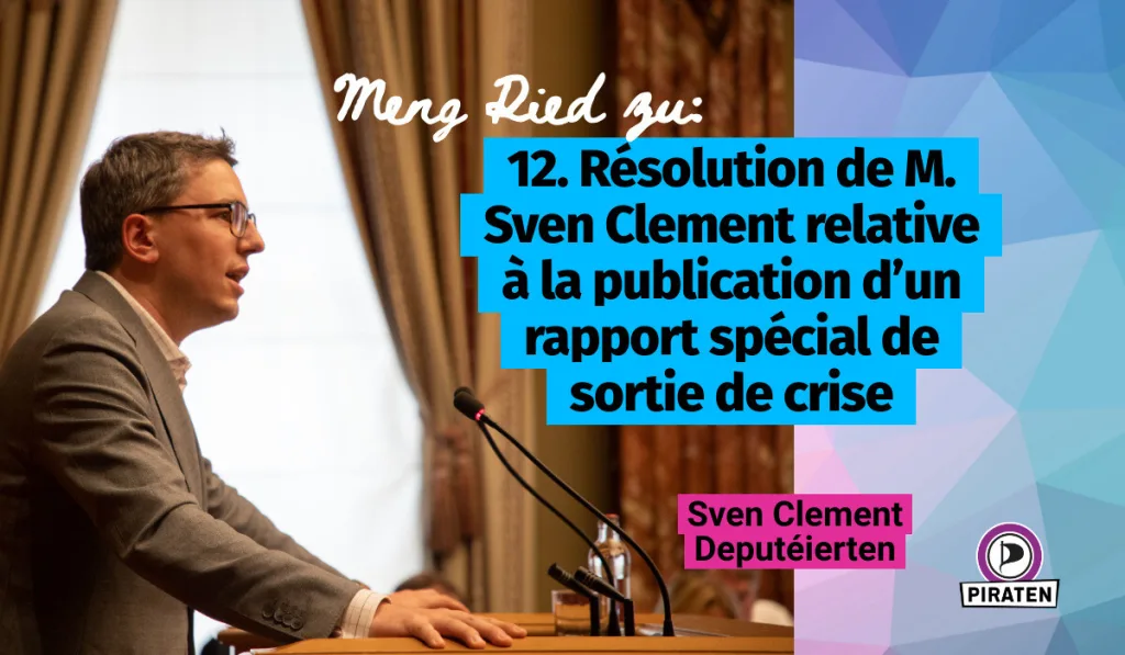 Header for 12. Résolution de M. Sven Clement relative à la publication d’un rapport spécial de sortie de crise